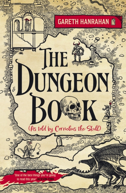 The Dungeon Book : (As told by Cornelius the skull) - Gareth Hanrahan