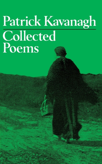 Collected Poems - Patrick Kavanagh