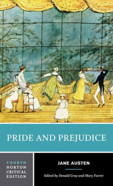Pride and Prejudice : A Norton Critical Edition - Mary A. Favret