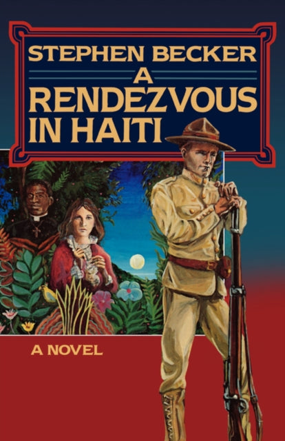 A Rendezvous In Haiti - Stephen Becker