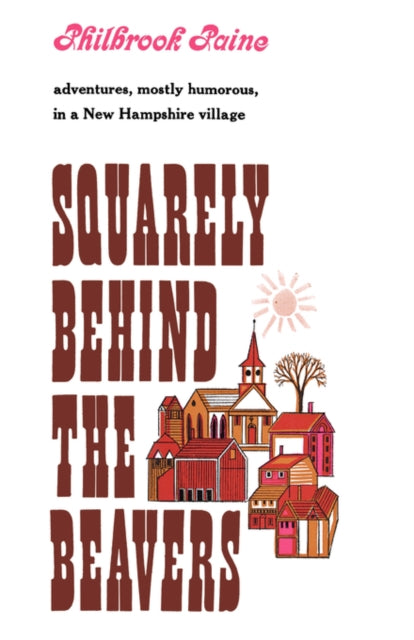 Squarely Behind the Beavers - Philbrook Paine