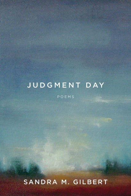 Judgment Day : Poems - Sandra M. Gilbert