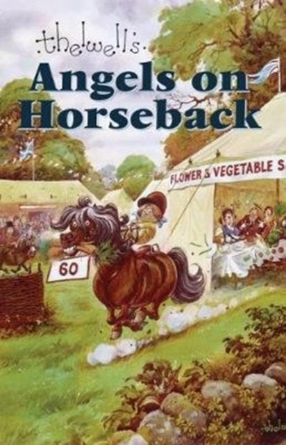 Angels on Horseback : And Elsewhere - Norman Thelwell