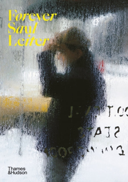 Forever Saul Leiter - Margit Erb
