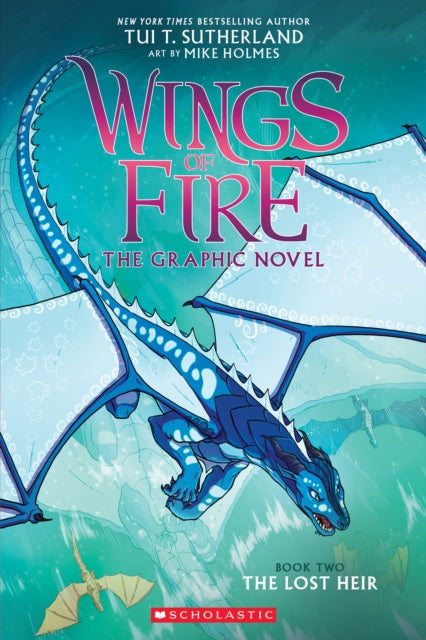 The Lost Heir (Wings of Fire Graphic Novel #2) - Mike Holmes