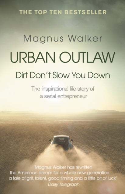 Urban Outlaw : Dirt Don't Slow You Down