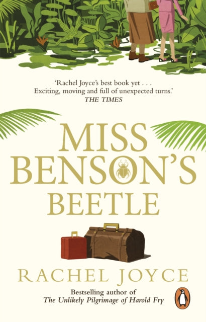Miss Benson's Beetle : An uplifting story of female friendship against the odds - Rachel Joyce