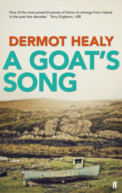 A Goat's Song : A masterpiece of Irish Fiction - Dermot Healy