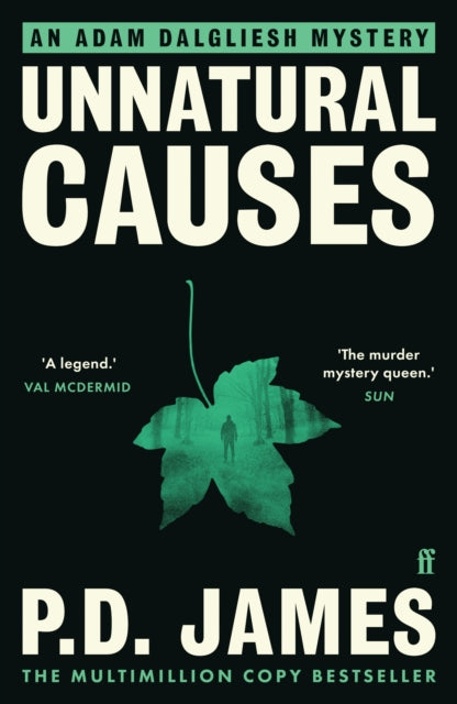 Unnatural Causes : The classic murder mystery from the 'Queen of English crime' (Guardian) - P.D. James