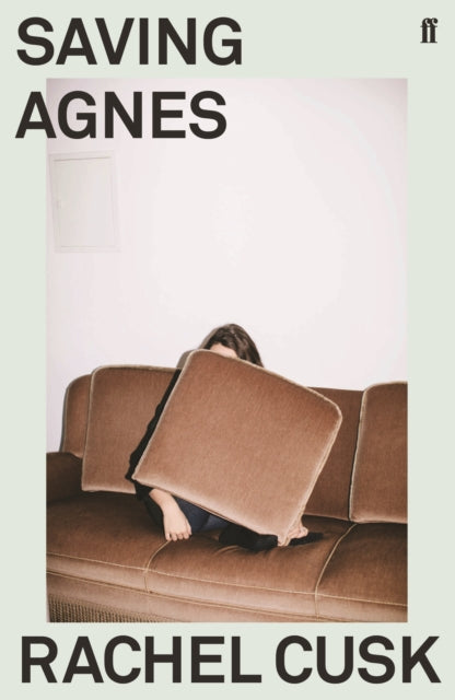 Saving Agnes : The debut novel from the author of the Outline trilogy - Rachel Cusk