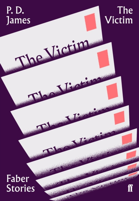 The Victim : Faber Stories - P.D. James