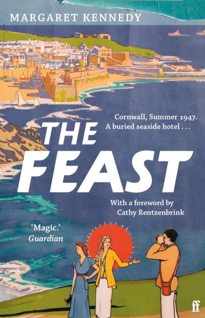 The Feast : The Summer Holiday Seaside Crime Classic - Margaret Kennedy
