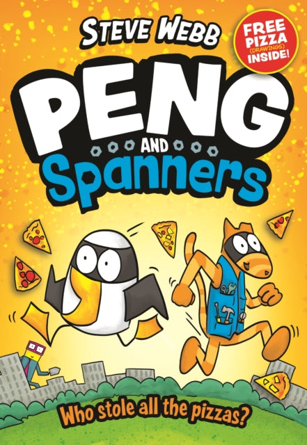 Peng and Spanners : Awesomely funny, for fans of Bunny vs Monkey! - Steve Webb