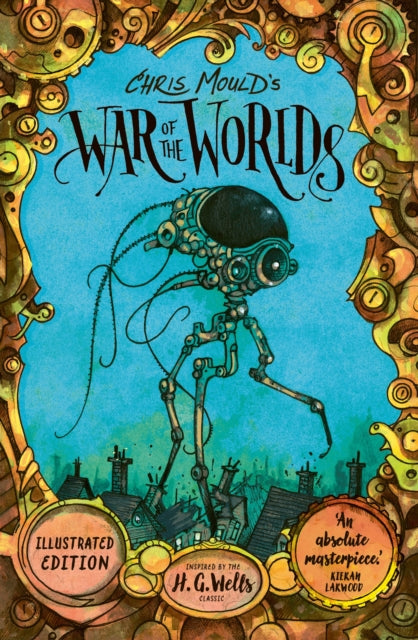 Front cover of Chris Mould's War of the Worlds by Chris Mould, paperback
