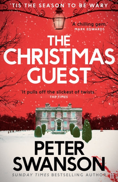 The Christmas Guest : A classic country house murder mystery for the festive season - Peter Swanson