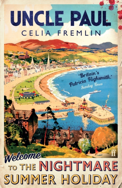 Uncle Paul : The 'Irresistible' (Val McDermid) Classic Mystery - Celia Fremlin