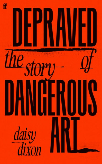 Front cover of Depraved by Daisy Dixon, hardback