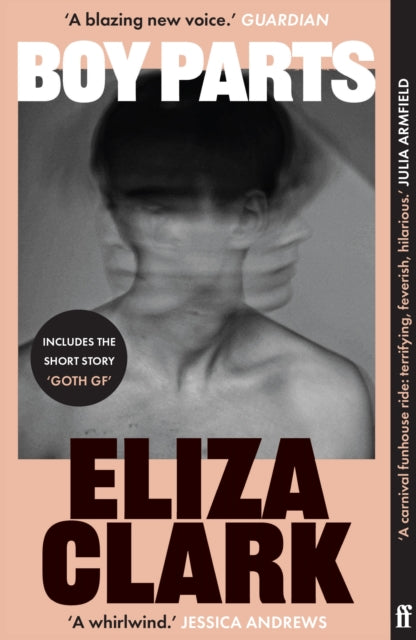 Boy Parts : From the author of PENANCE - Eliza Clark