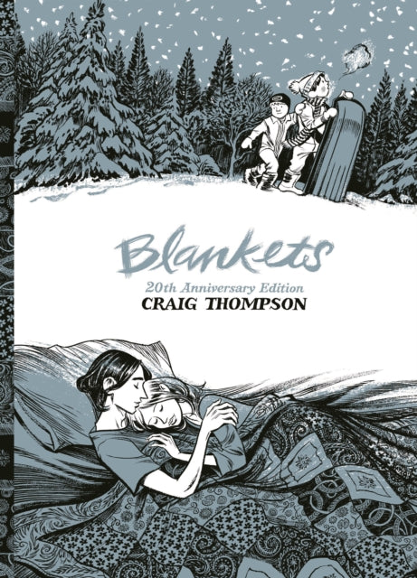 Blankets : 20th Anniversary Edition - Craig Thompson