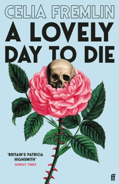 A Lovely Day to Die : 'Irresistible' (Val McDermid) - Celia Fremlin