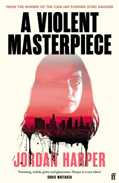 A Violent Masterpiece : 'This is THE noir novel for our times' New York Times - Jordan Harper