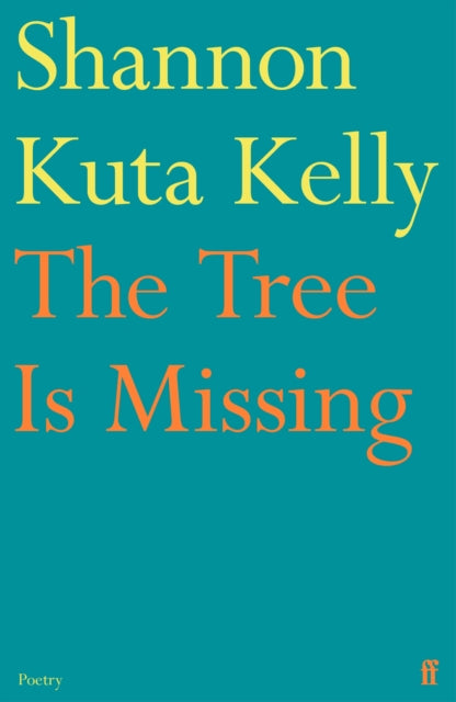 The Tree Is Missing - Shannon Kuta Kelly