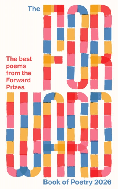 Front cover of The Forward Book of Poetry 2026 by Various Poets, paperback