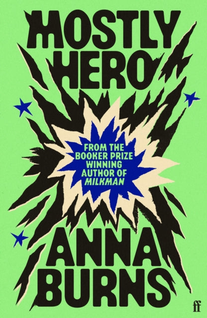 Mostly Hero - Anna Burns