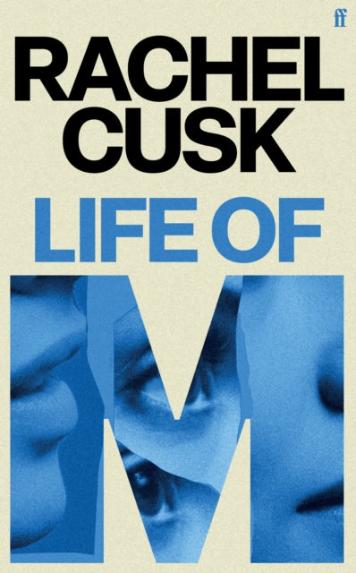 Life of M : From the author of the Outline trilogy - Rachel Cusk