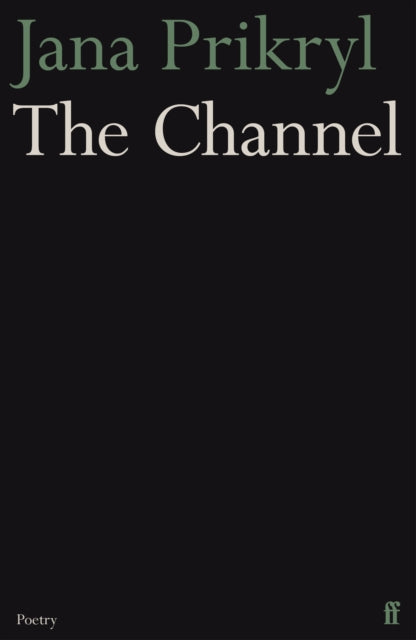 The Channel - Jana Prikryl