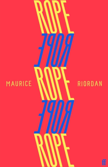 Rope - Maurice Riordan