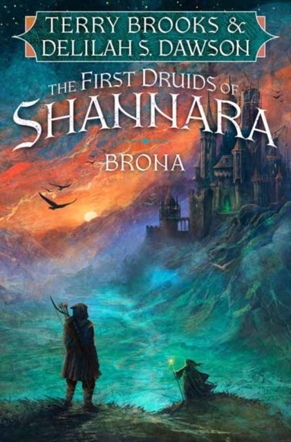 Brona : The First Druids of Shannara - Delilah S. Dawson