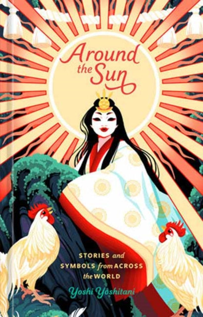 Around the Sun : Stories and Symbols from Across the World - Yoshi Yoshitani