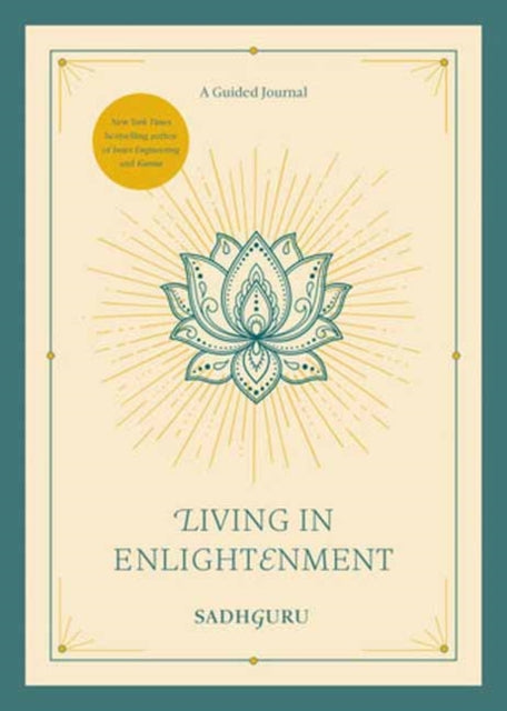 Living in Enlightenment : A Guided Journal - Sadhguru