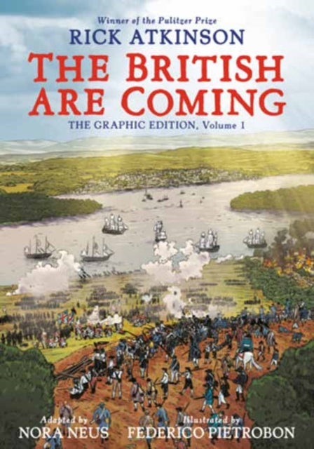 The British Are Coming : The Graphic Edition, Volume 1 - Nora Neus