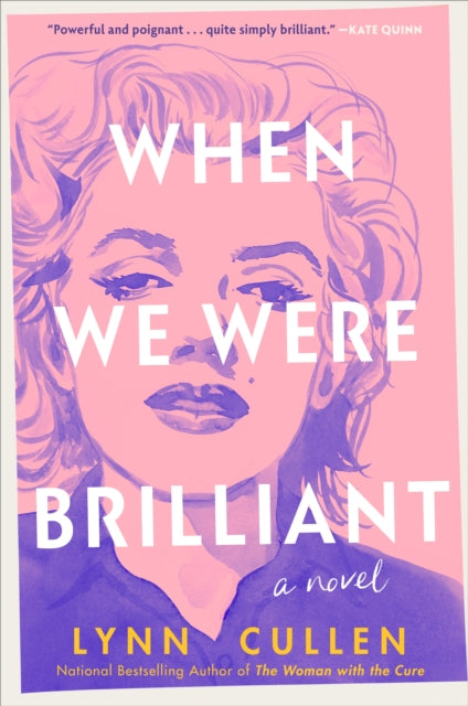 When We Were Brilliant - Lynn Cullen