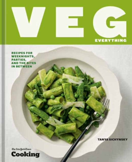 Veg Everything : Recipes for Weeknights, Parties, and the Bites in Between [A Vegetarian Cookbook] - New York Times Cooking