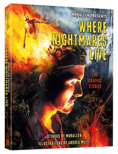 MrBallen Presents: Where Nightmares Live : The Graphic Stories
