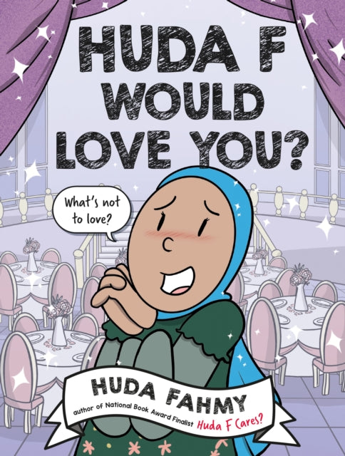 Huda F Would Love You?: A Graphic Novel - Huda Fahmy