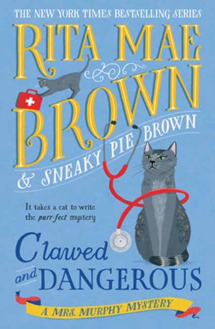 Clawed and Dangerous : A Mrs. Murphy Mystery - Rita Mae Brown