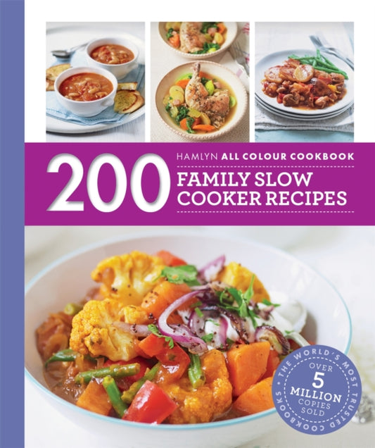 Hamlyn All Colour Cookery: 200 Family Slow Cooker Recipes : Hamlyn All Colour Cookbook - Sara Lewis