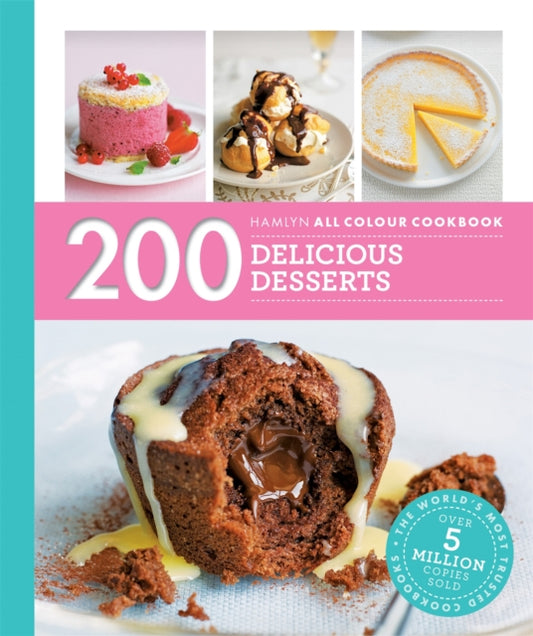 Hamlyn All Colour Cookery: 200 Delicious Desserts : Hamlyn All Colour Cookbook - Sara Lewis