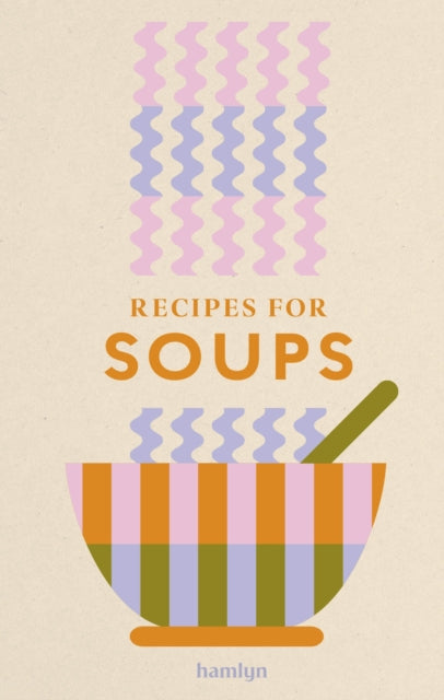 Front cover of Recipes for Soups by Hamlyn, hardback