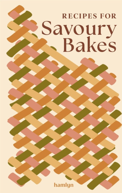 Front cover of Recipes for Savoury Bakes by Francesca Huntingdon, hardback