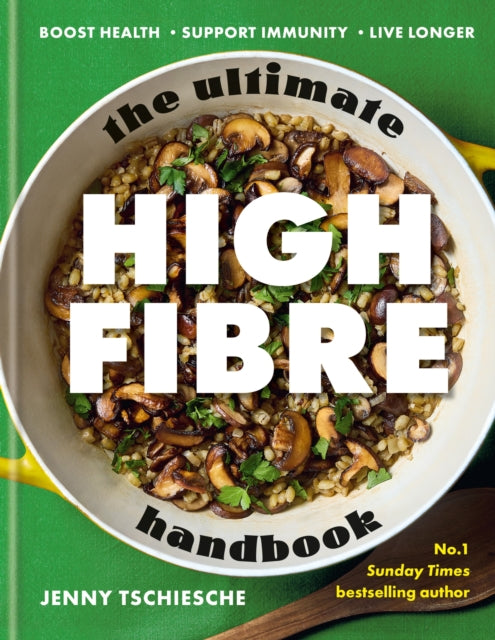 Front cover of The Ultimate High-Fibre Handbook by Jenny Tschiesche, hardback