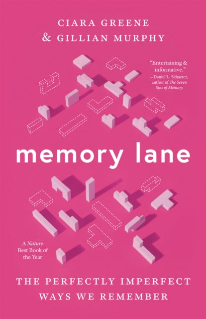 Memory Lane : The Perfectly Imperfect Ways We Remember - Gillian Murphy