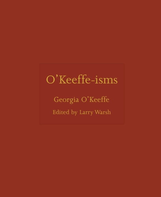 Front cover of O'Keeffe-isms by Larry Warsh, hardback