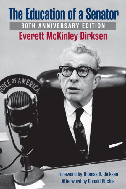 The Education of a Senator - Everett Dirksten