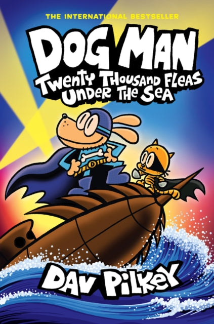 Front cover of Dog Man 11: Twenty Thousand Fleas Under the Sea (PB) by Dav Pilkey, paperback