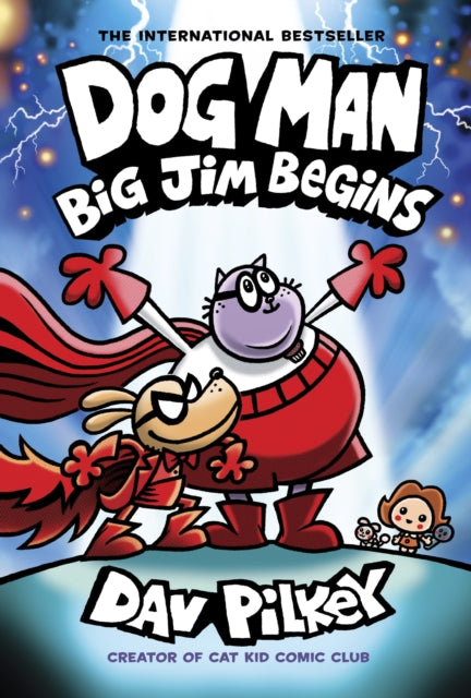 Front cover of Dog Man 13: Big Jim Begins by Dav Pilkey, paperback